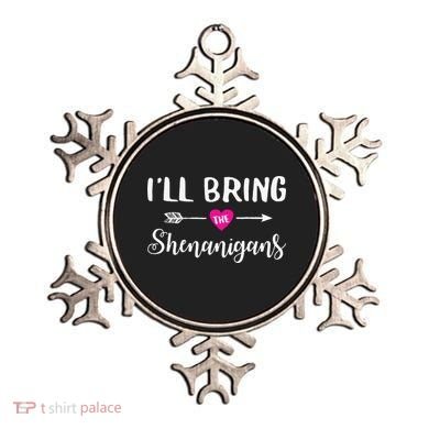 I'll Bring The Shenanigans Funny Drinking Party Ornament
