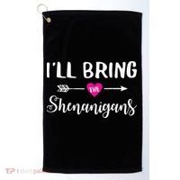 I'll Bring The Shenanigans Funny Drinking Party Golf Towel thumb 0