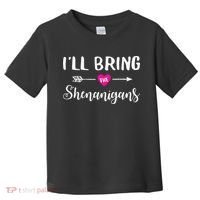 I'll Bring The Shenanigans Funny Drinking Party Toddler T-Shirt thumb 0