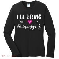 I'll Bring The Shenanigans Funny Drinking Party Women's Long Sleeve Shirt thumb 0
