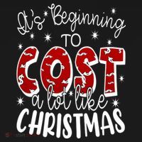 Its Beginning To Cost A Lot Like Christmas Funny Tote Bag thumb 4