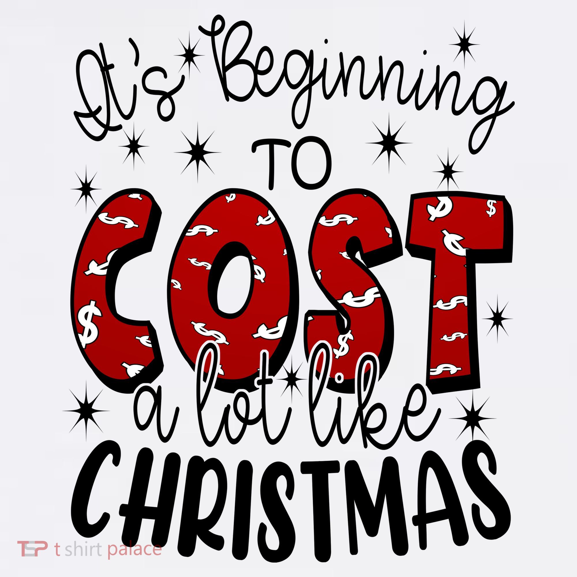 Its Beginning To Cost A Lot Like Christmas Funny Long Sleeve Shirt