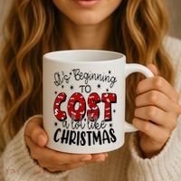 Its Beginning To Cost A Lot Like Christmas Funny Coffee Mug thumb 3