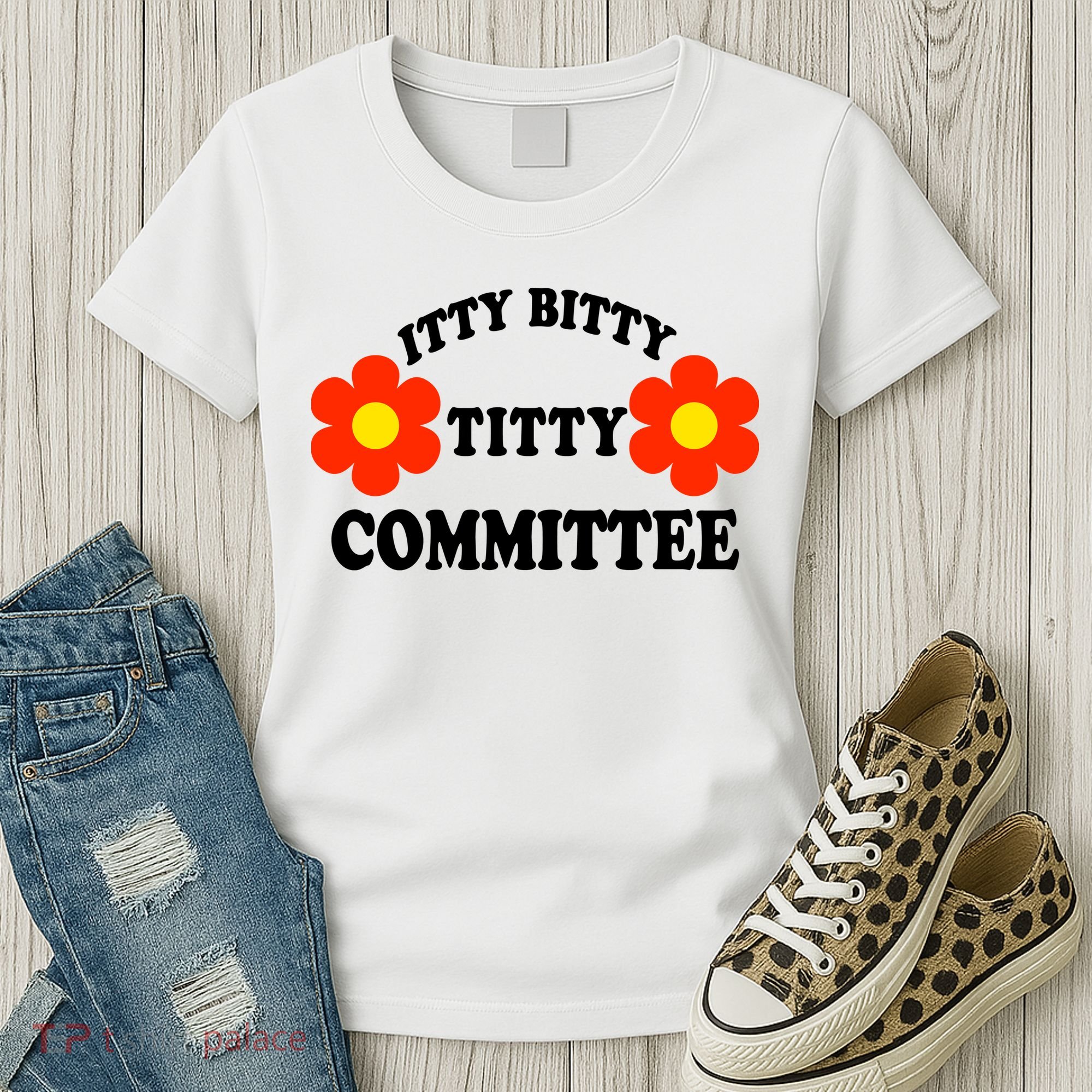 Itty Bitty Titty Committee Women's T-Shirt