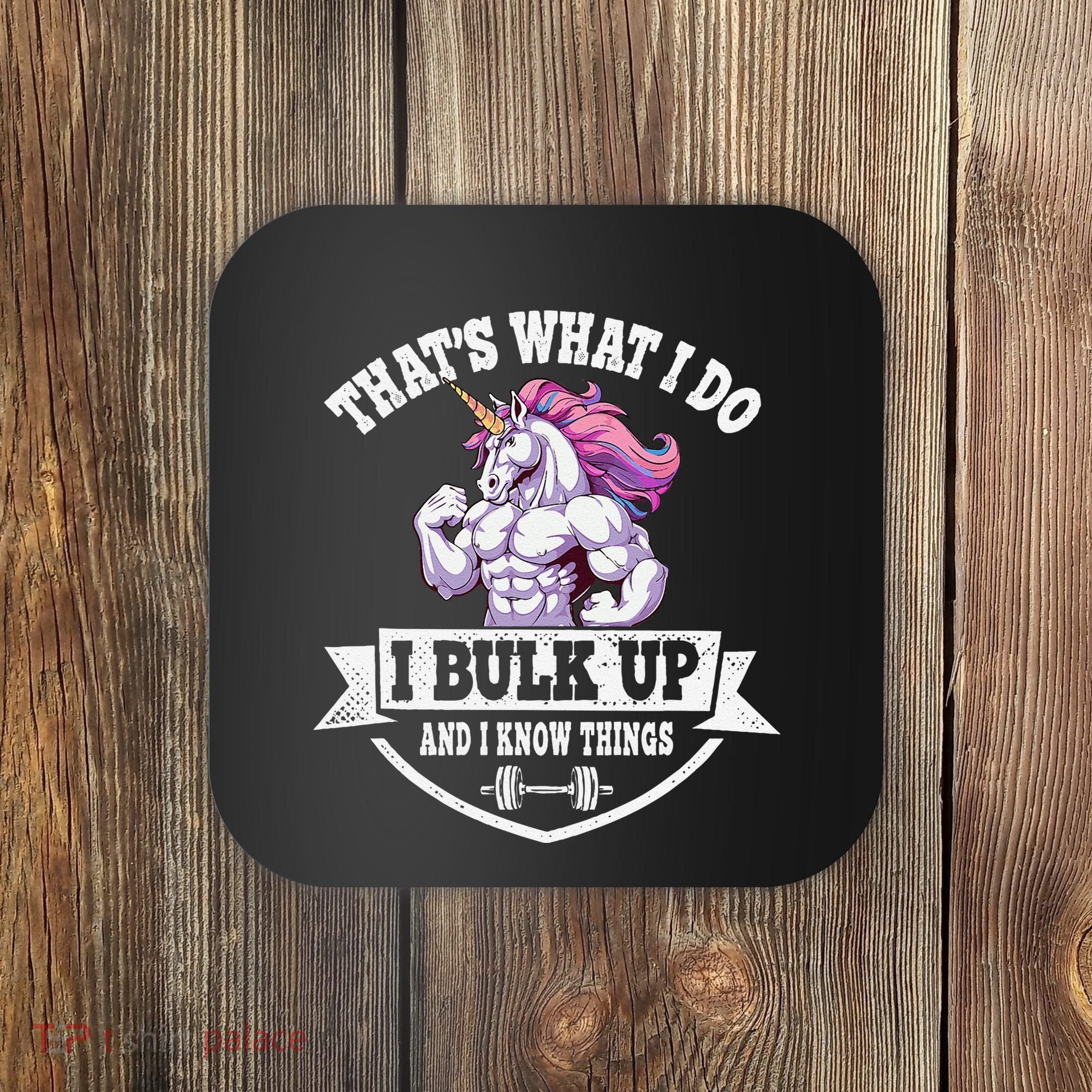 I Bulk Up Funny Unicorn Workout Training Coaster
