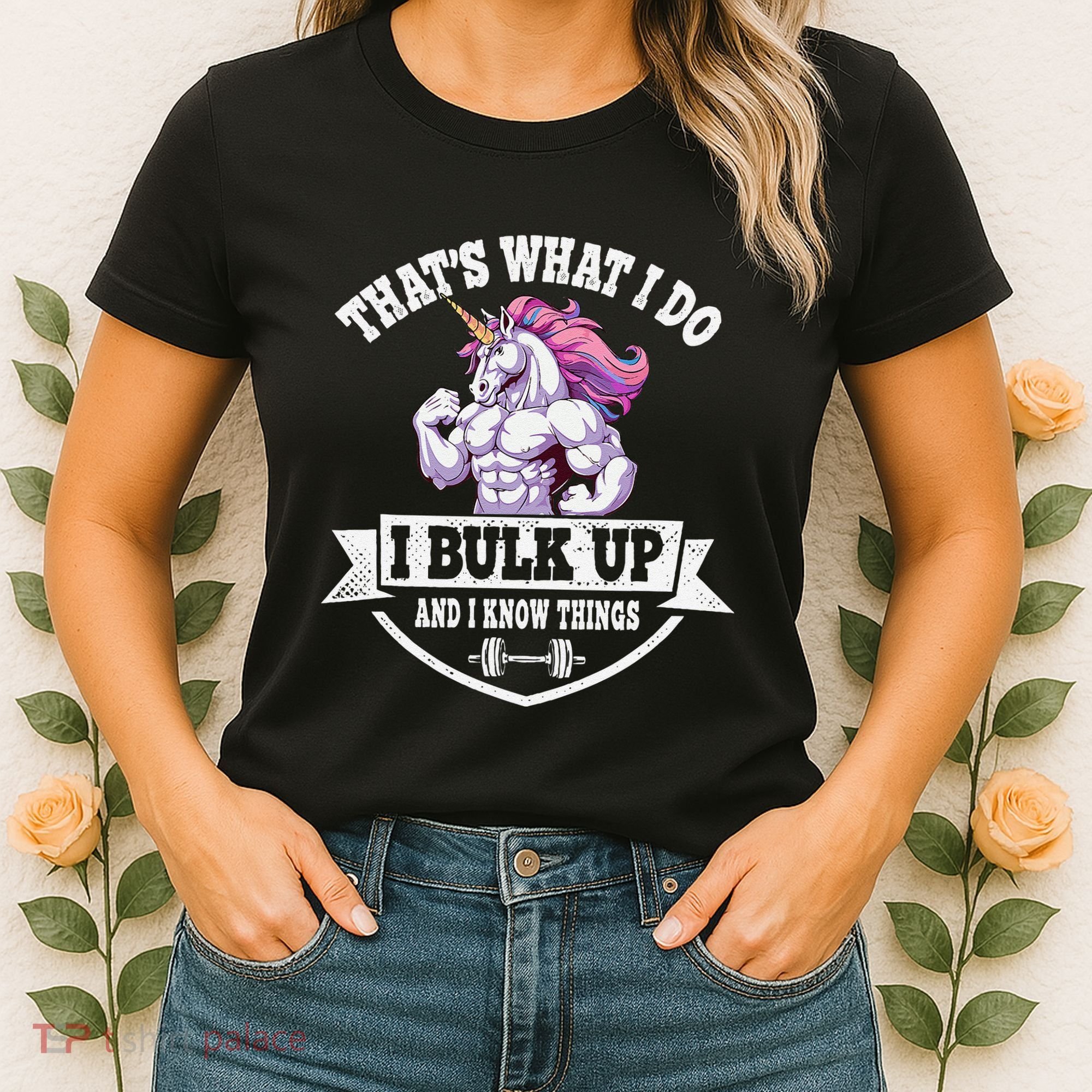 I Bulk Up Funny Unicorn Workout Training Women's T-Shirt