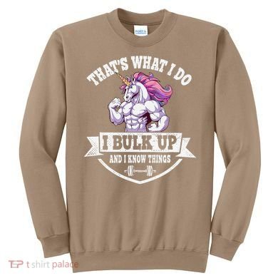 I Bulk Up Funny Unicorn Workout Training Sweatshirt