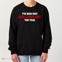 I've Been Very Non Compliant This Year Women's Sweatshirt thumb 0