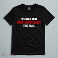 I've Been Very Non Compliant This Year T-Shirt thumb 5