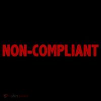 I've Been Very Non Compliant This Year Coffee Mug thumb 5