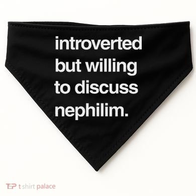 Introverted But Willing To Discuss Nephilim USA-Made Doggie Bandana