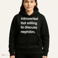Introverted But Willing To Discuss Nephilim Hoodie thumb 5
