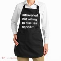 Introverted But Willing To Discuss Nephilim Apron thumb 2