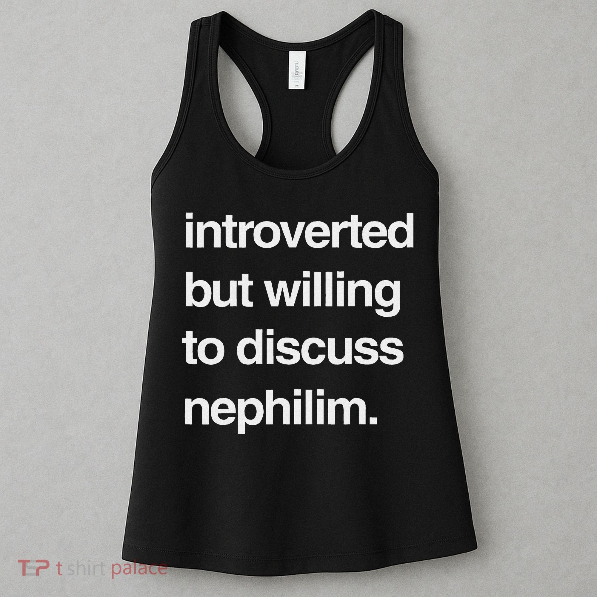 Introverted But Willing To Discuss Nephilim Women's Tank Top