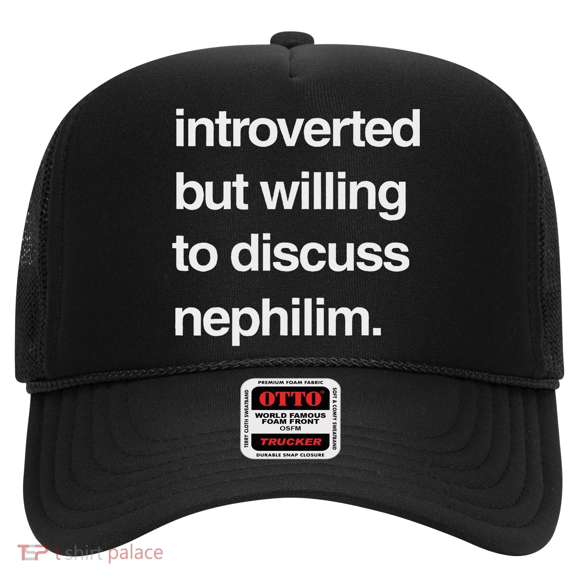 Introverted But Willing To Discuss Nephilim Hat