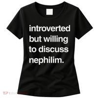 Introverted But Willing To Discuss Nephilim Women's T-Shirt thumb 0