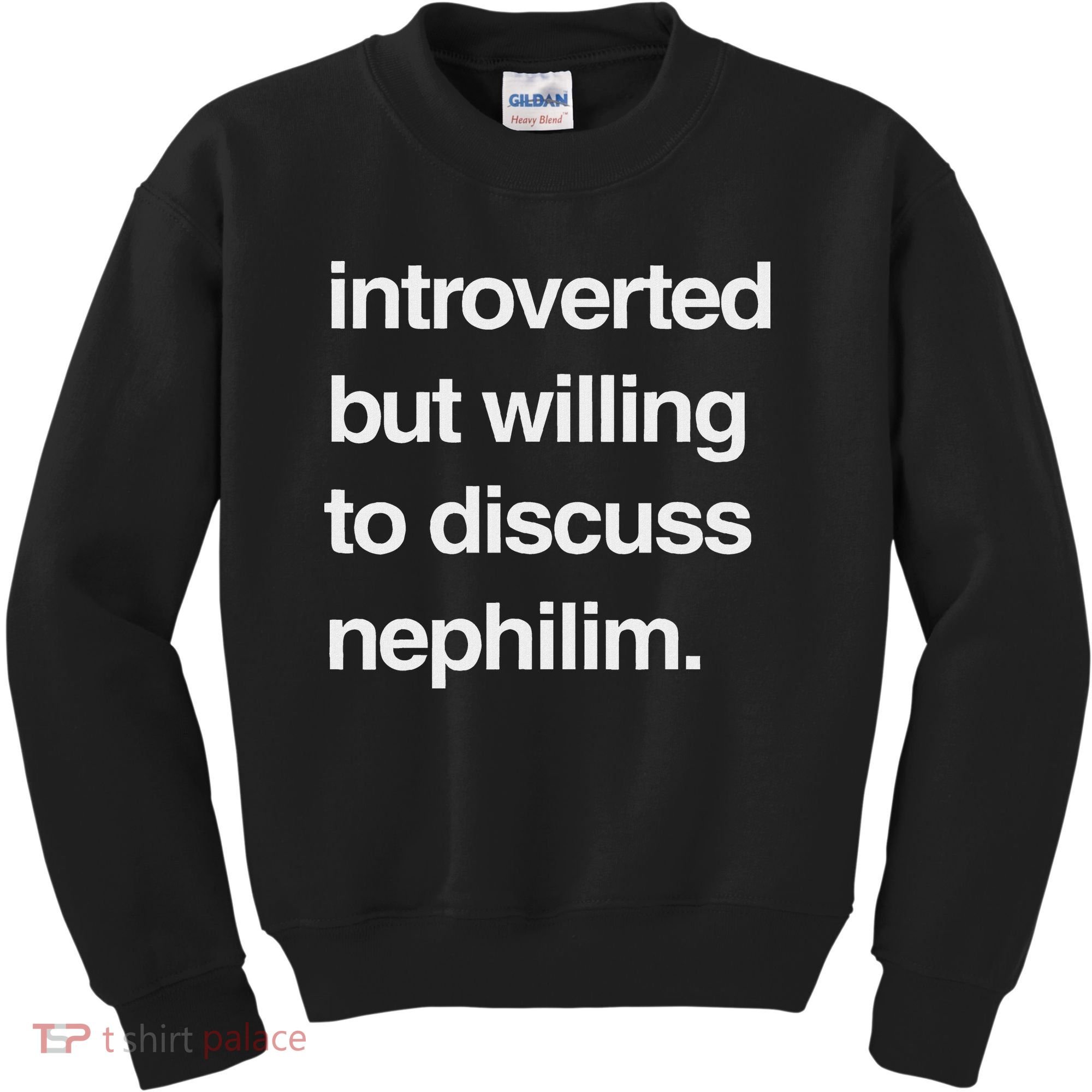 Introverted But Willing To Discuss Nephilim Kids Sweatshirt