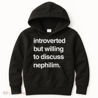 Introverted But Willing To Discuss Nephilim Kids Hoodie thumb 0