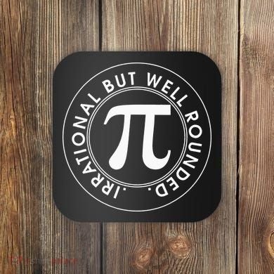 Irrational But Well Rounded Funny Pi Day 3.14 Mathematic Coaster