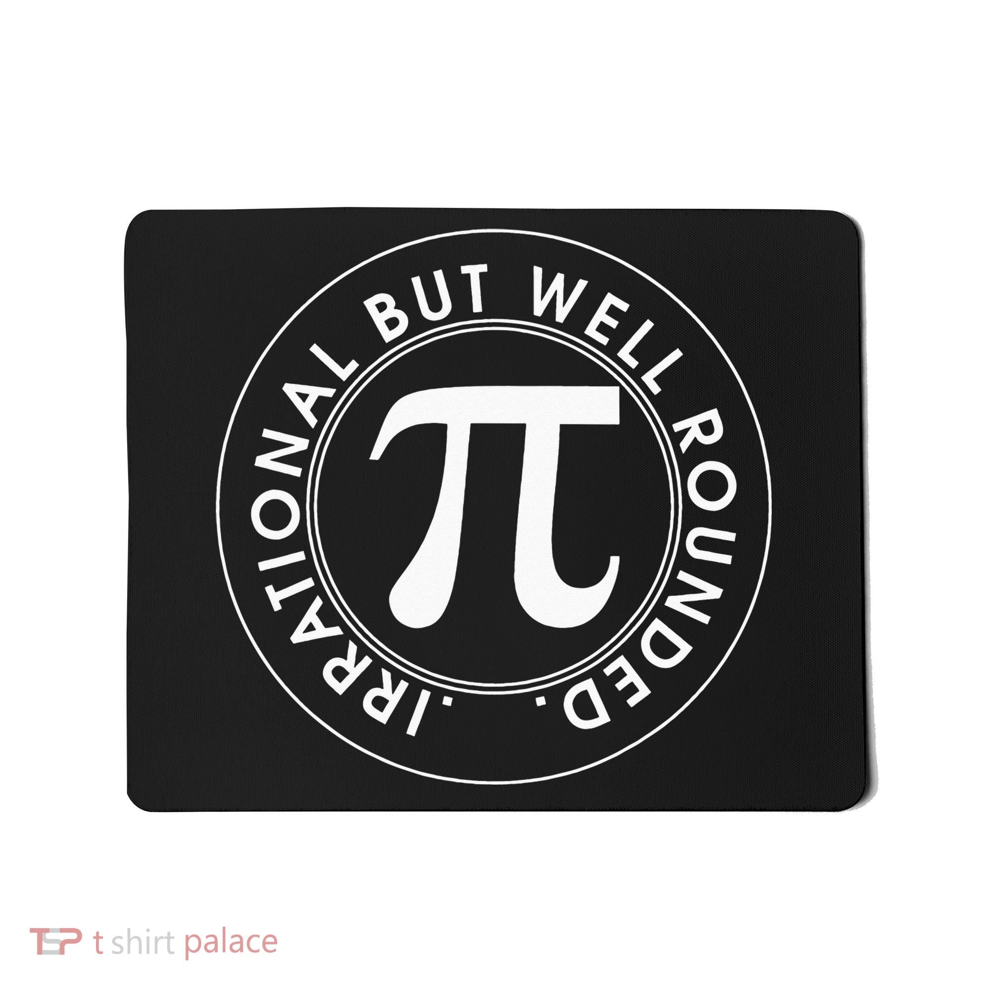 Irrational But Well Rounded Funny Pi Day 3.14 Mathematic Mousepad