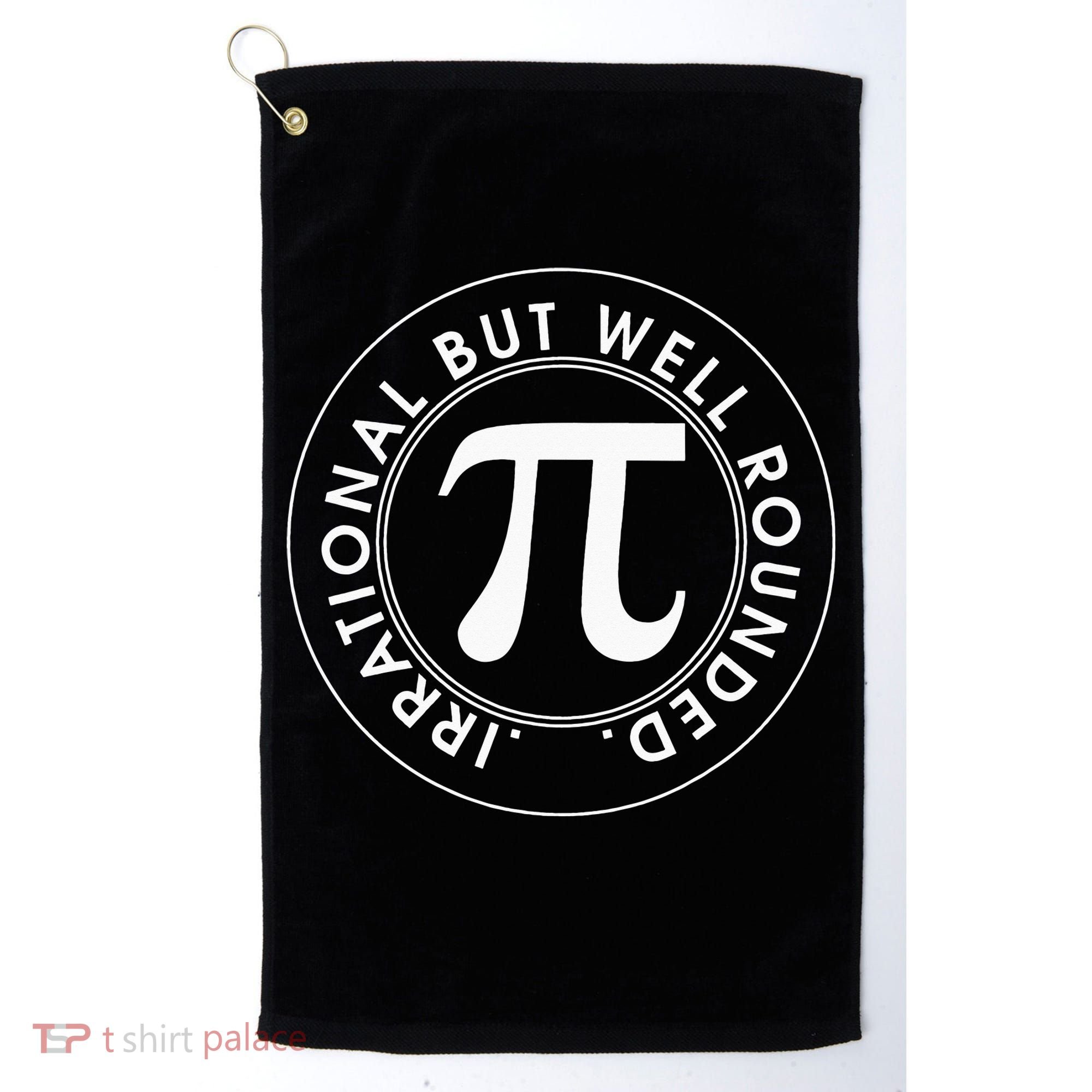 Irrational But Well Rounded Funny Pi Day 3.14 Mathematic Golf Towel