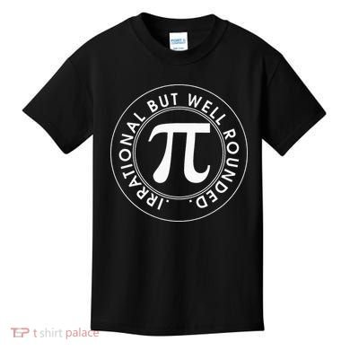Irrational But Well Rounded Funny Pi Day 3.14 Mathematic Kids T-Shirt