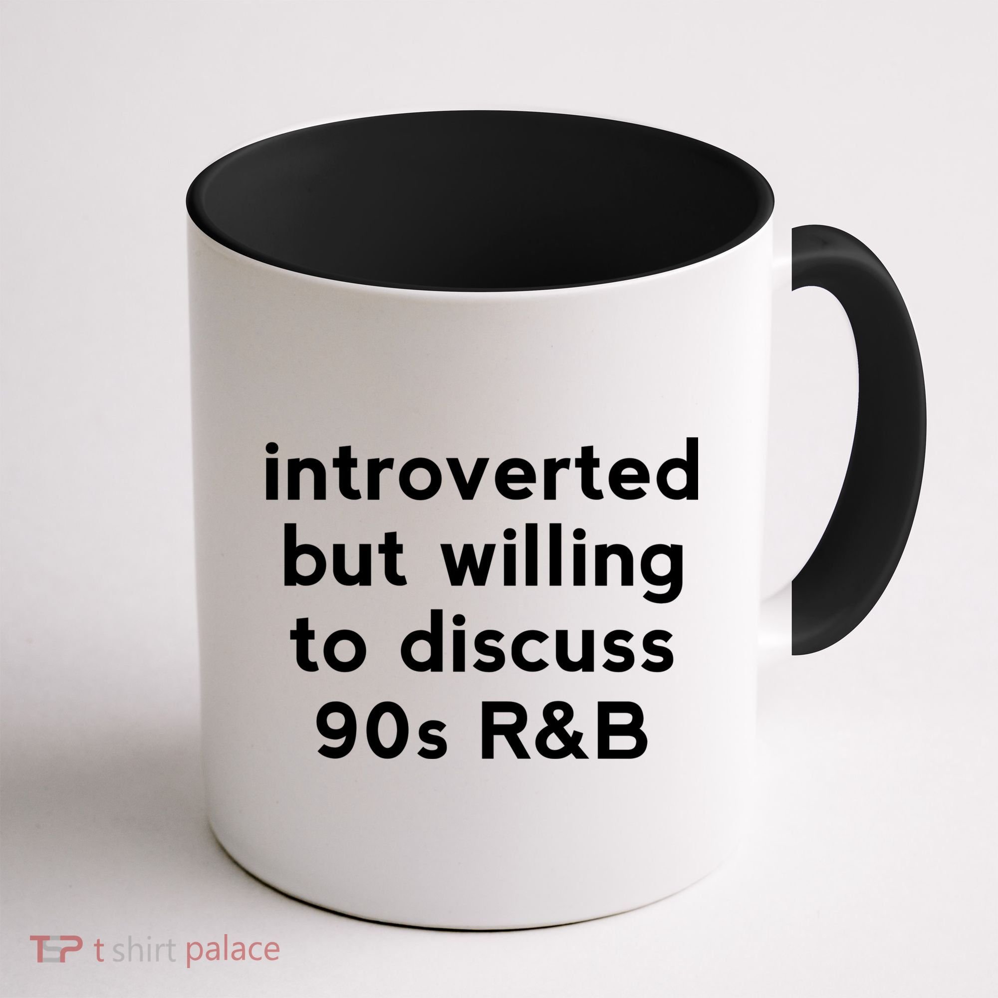 Introverted But Willing To Discuss 90s R&B Funny 1990s Humor Coffee Mug