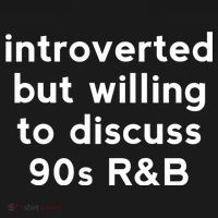 Introverted But Willing To Discuss 90s R&B Funny 1990s Humor Women's Hoodie thumb 2