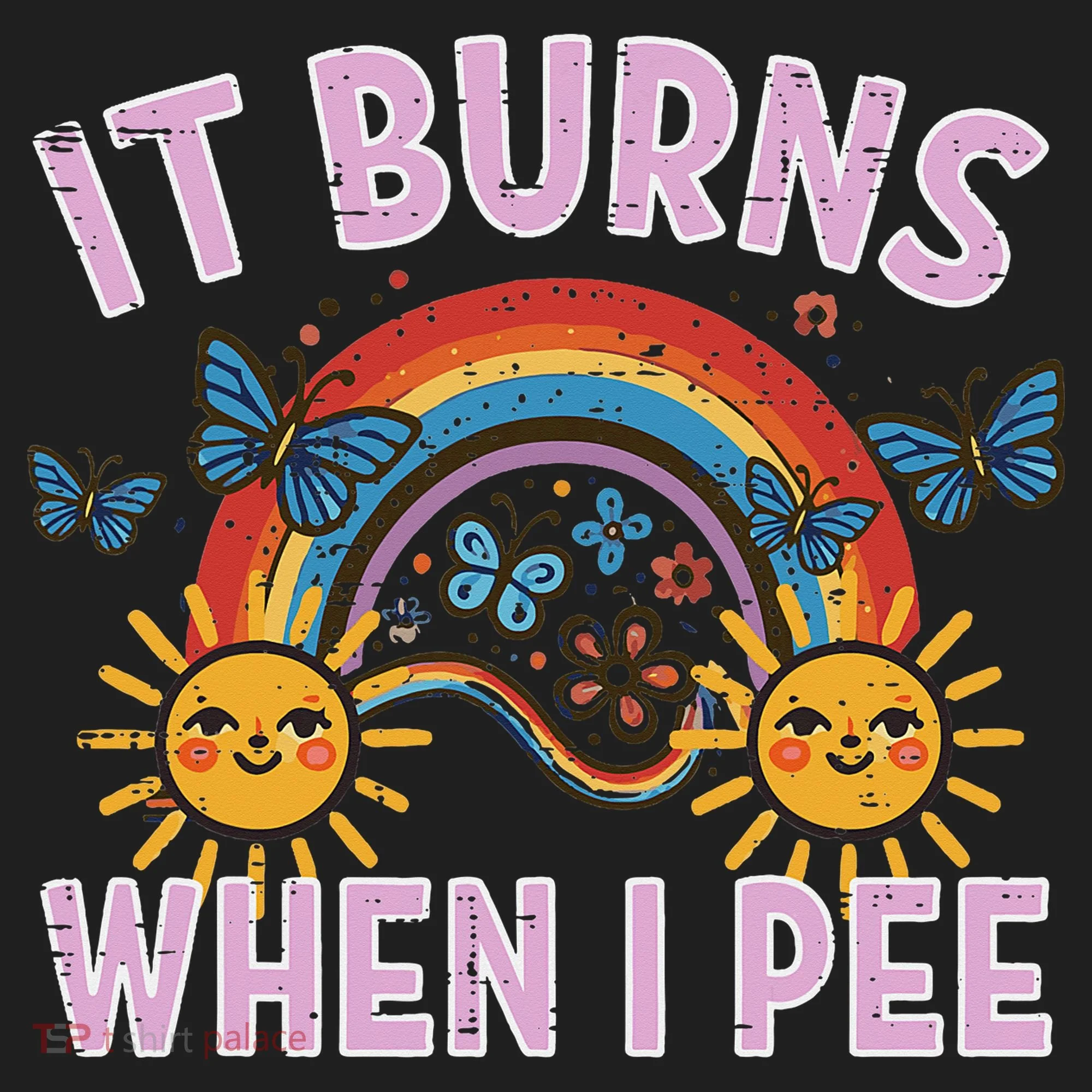 It Burns When I Pee Sun Rainbow  Women's Sweatshirt
