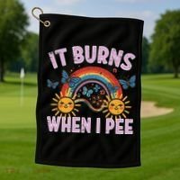 It Burns When I Pee Sun Rainbow  Golf Towel thumb 1