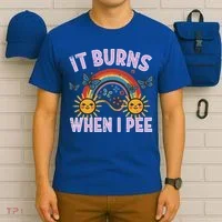 It Burns When I Pee Sun Rainbow  T-Shirt thumb 6