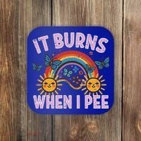 It Burns When I Pee Sun Rainbow  Coaster thumb 0