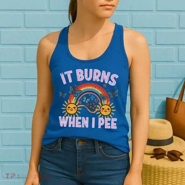 It Burns When I Pee Sun Rainbow  Women's Tank Top