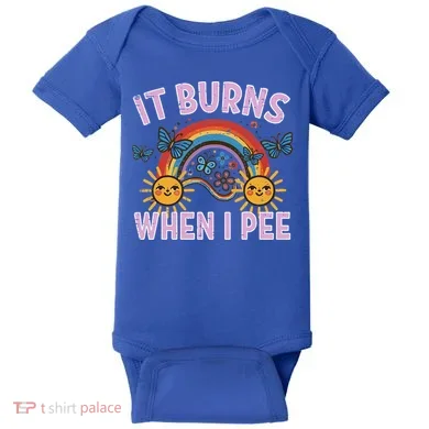 It Burns When I Pee Sun Rainbow  Baby Bodysuit