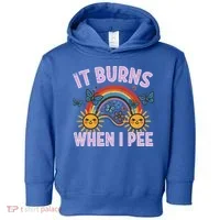 It Burns When I Pee Sun Rainbow  Toddler Hoodie thumb 0