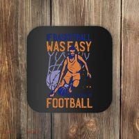 If Baseball Was Easy They'd Call It Football Funny Coaster thumb 0