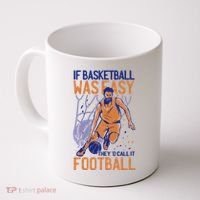 If Baseball Was Easy They'd Call It Football Funny Coffee Mug thumb 0