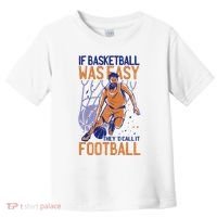 If Baseball Was Easy They'd Call It Football Funny Toddler T-Shirt thumb 0