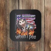 It Burns When I Pee Possum Raccoon Funny Coaster thumb 0