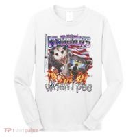 It Burns When I Pee Possum Raccoon Funny Long Sleeve Shirt thumb 0