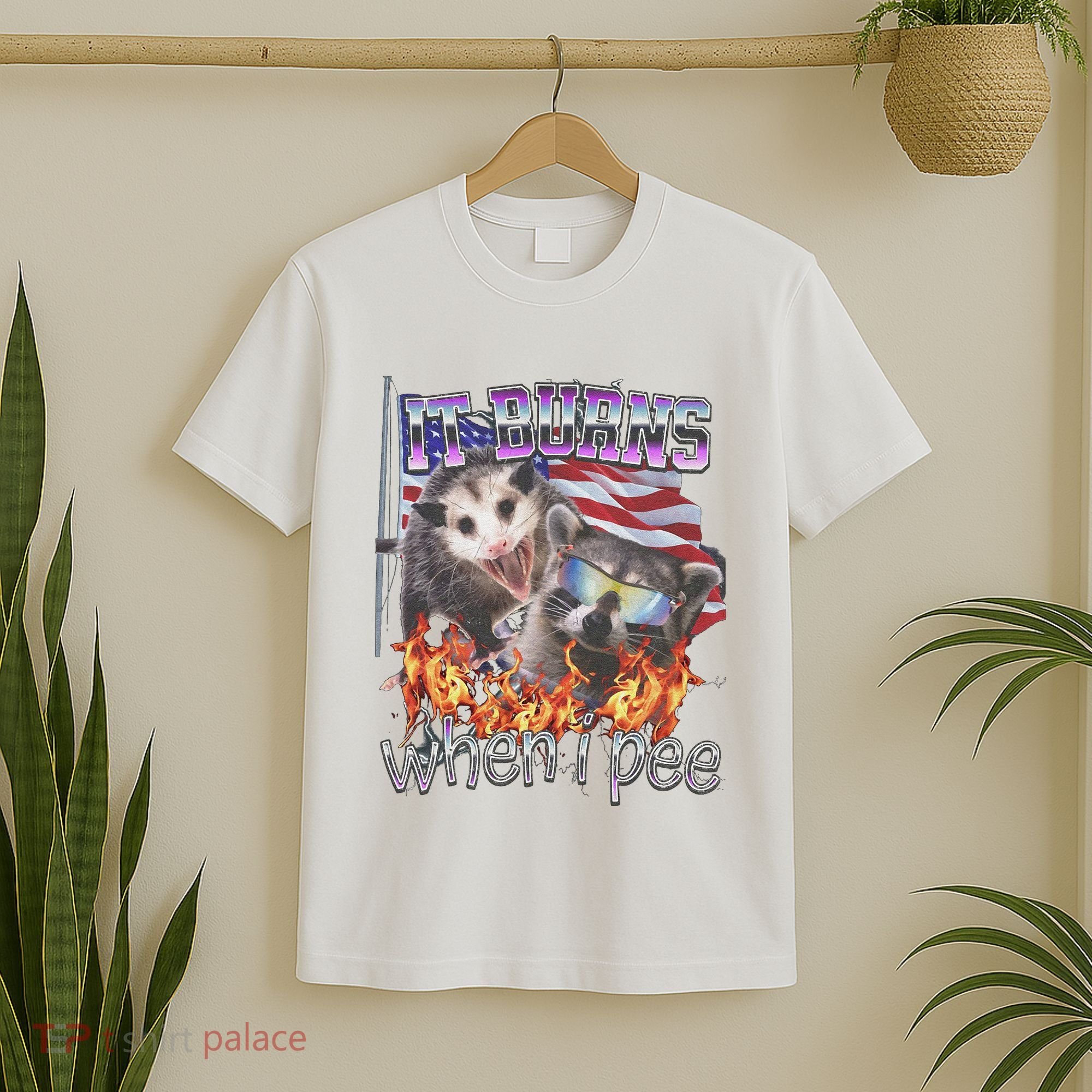 It Burns When I Pee Possum Raccoon Funny T-Shirt