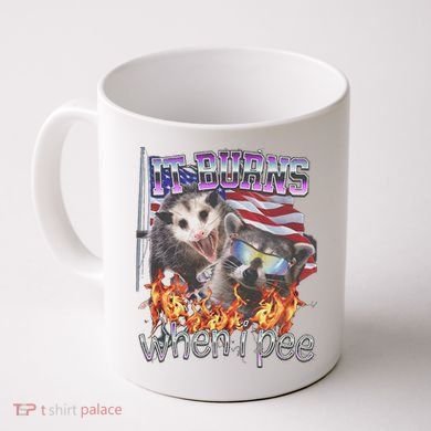 It Burns When I Pee Possum Raccoon Funny Coffee Mug