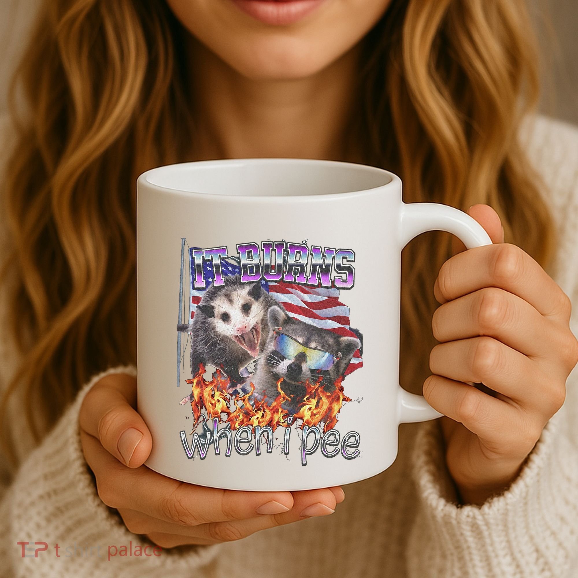 It Burns When I Pee Possum Raccoon Funny Coffee Mug