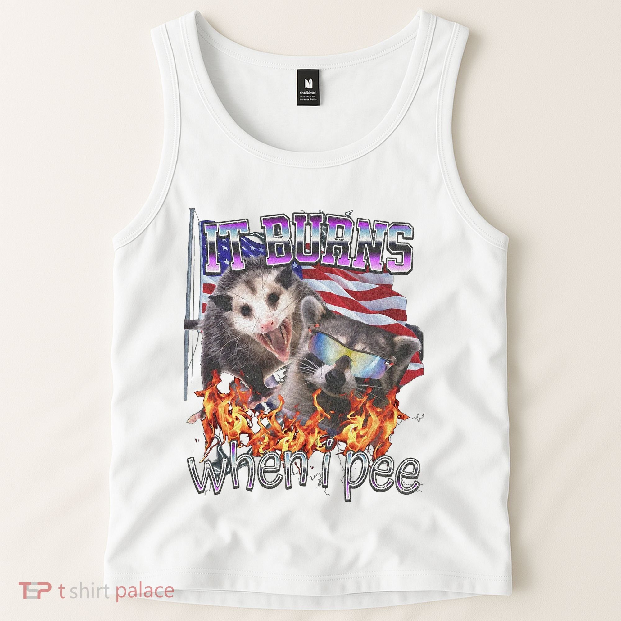 It Burns When I Pee Possum Raccoon Funny Tank Top