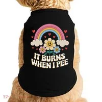 It Burns When I Pee Funny Sarcastic Ironic Inappropriate Doggie Tank thumb 0