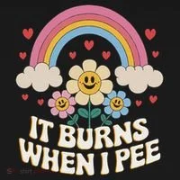 It Burns When I Pee Funny Sarcastic Ironic Inappropriate Button thumb 1