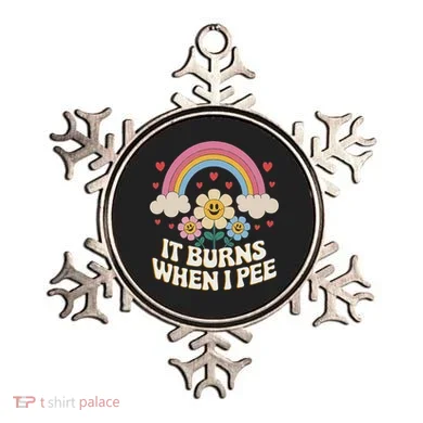 It Burns When I Pee Funny Sarcastic Ironic Inappropriate Ornament