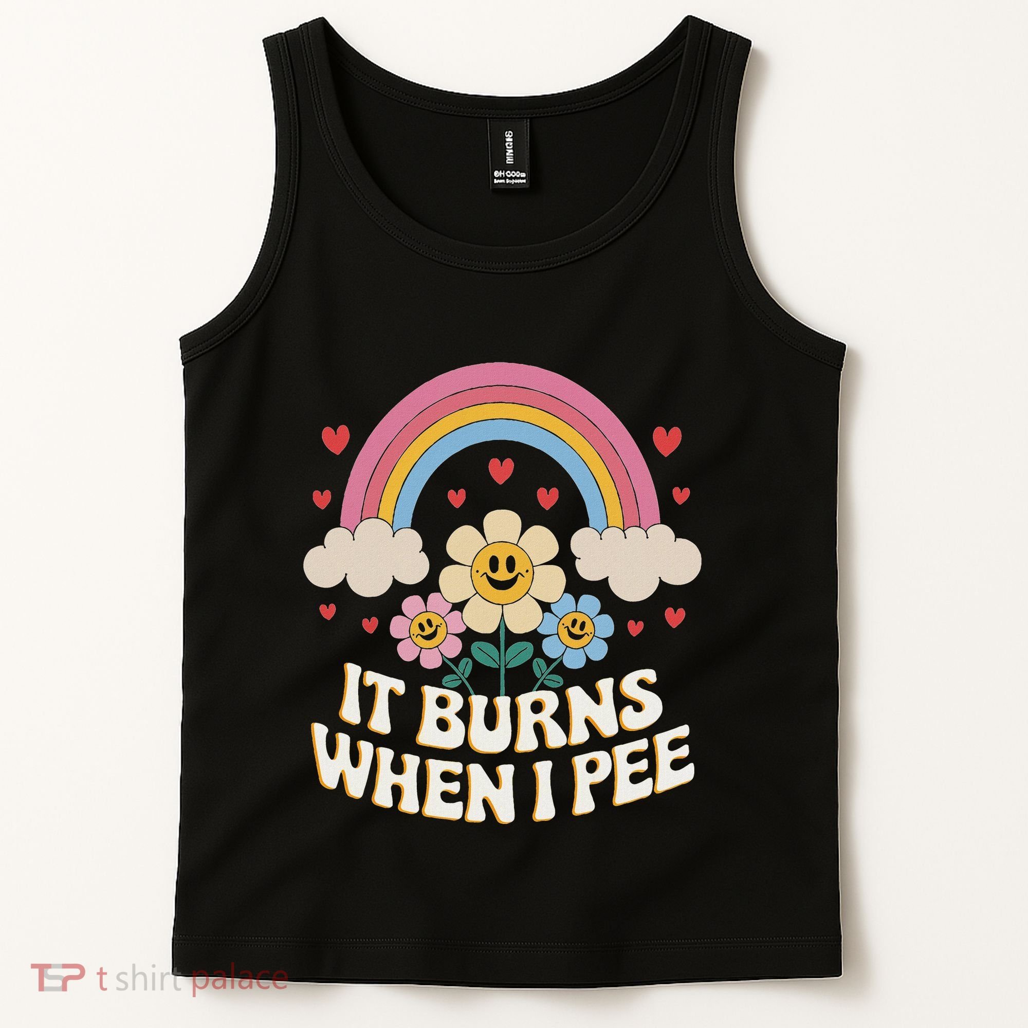 It Burns When I Pee Funny Sarcastic Ironic Inappropriate Tank Top