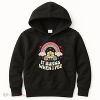 It Burns When I Pee Funny Sarcastic Ironic Inappropriate Kids Hoodie thumb 0