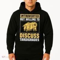 Introverted But Willing To Discuss Tardigrades Hoodie thumb 2